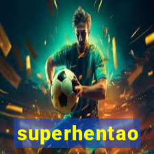 superhentao