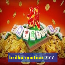 brilho mistico 777