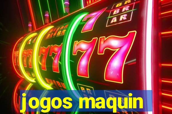 jogos maquin