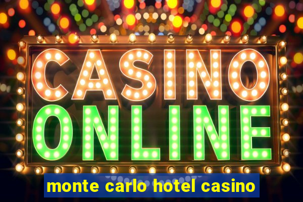 monte carlo hotel casino