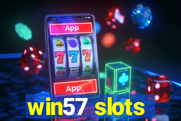 win57 slots