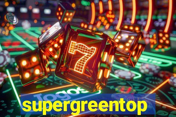 supergreentop