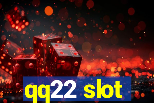 qq22 slot