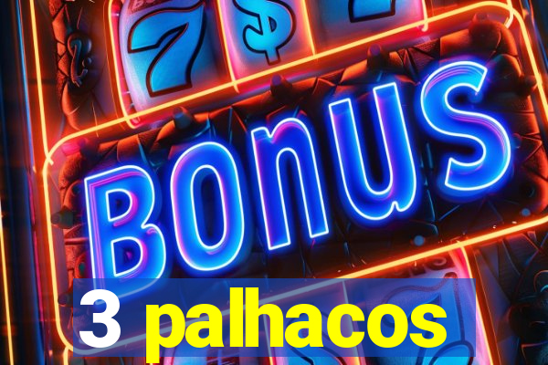 3 palhacos