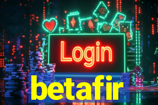 betafir