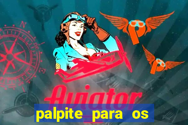 palpite para os jogos do brasileir?o série a