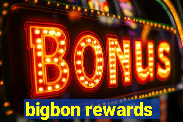 bigbon rewards