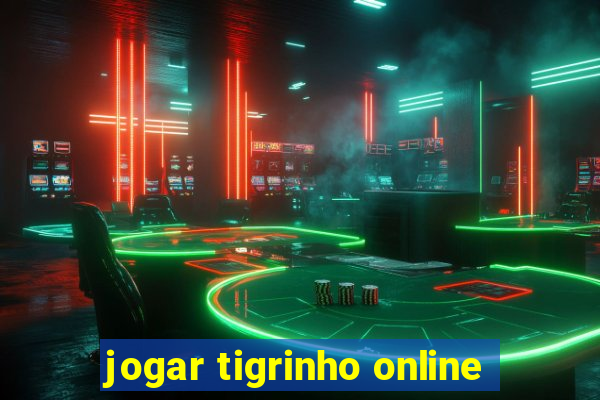 jogar tigrinho online