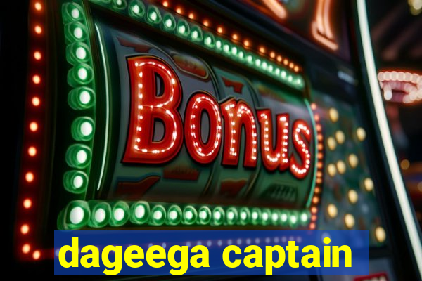 dageega captain