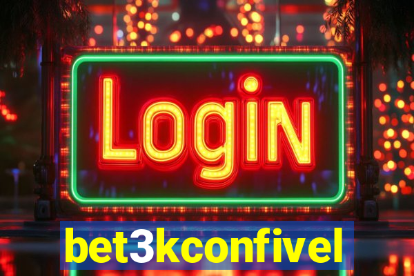 bet3kconfivel