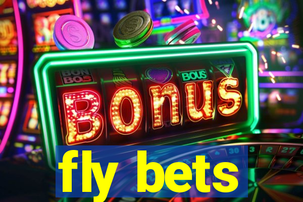 fly bets