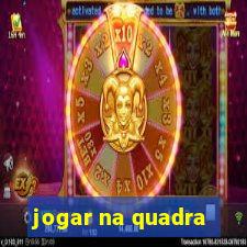 jogar na quadra