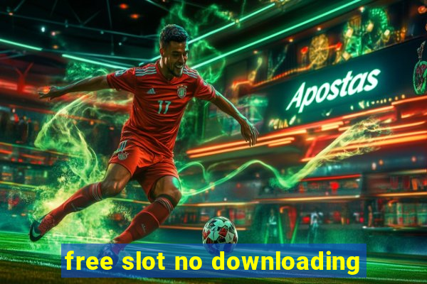 free slot no downloading