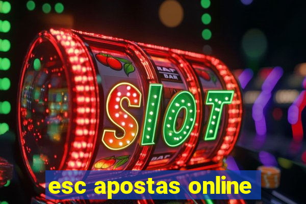 esc apostas online