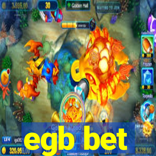 egb bet