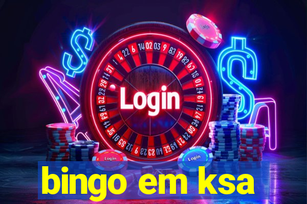 bingo em ksa