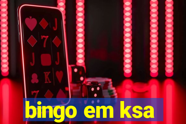 bingo em ksa