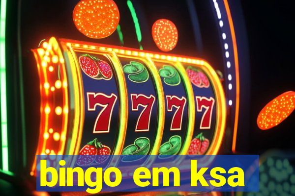 bingo em ksa