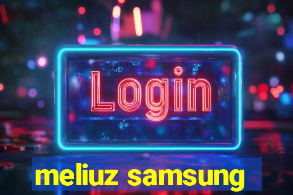 meliuz samsung