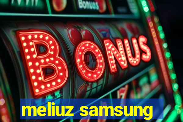 meliuz samsung