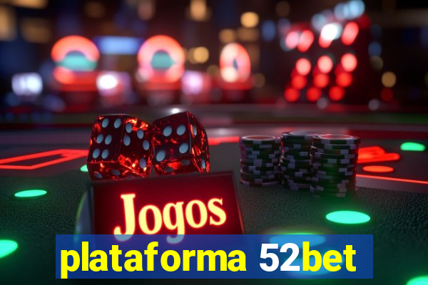 plataforma 52bet