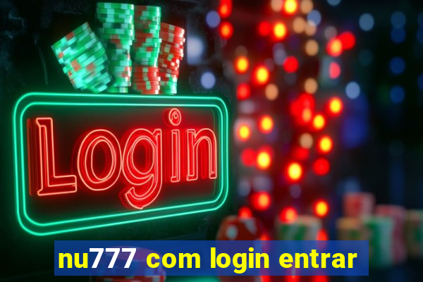 nu777 com login entrar