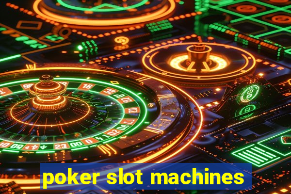 poker slot machines