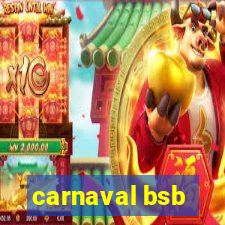 carnaval bsb