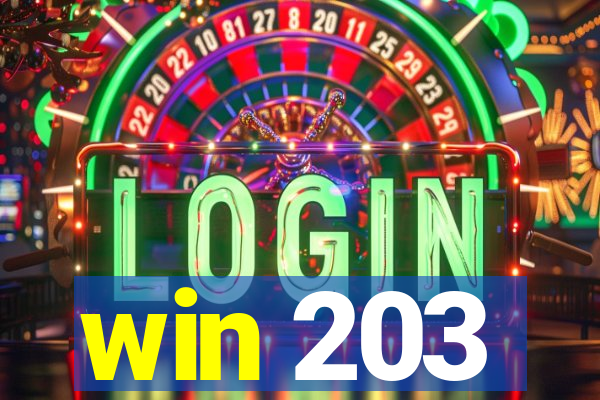 win 203