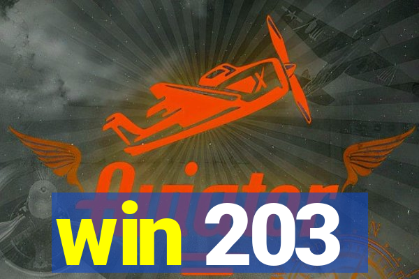 win 203