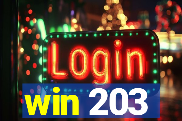 win 203