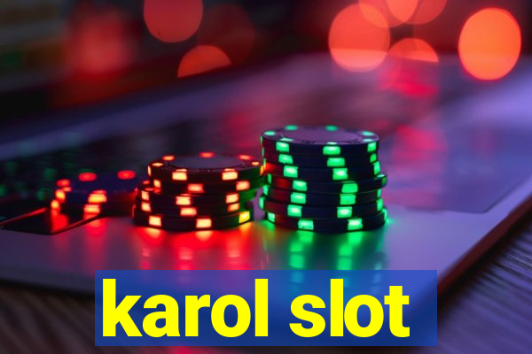 karol slot