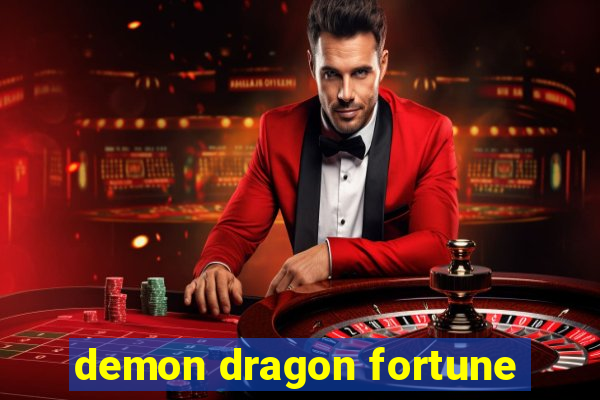 demon dragon fortune