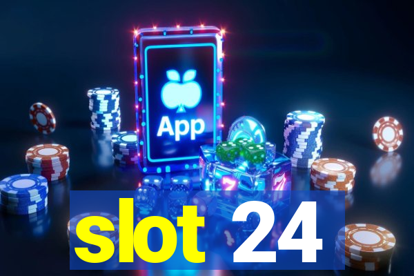 slot 24