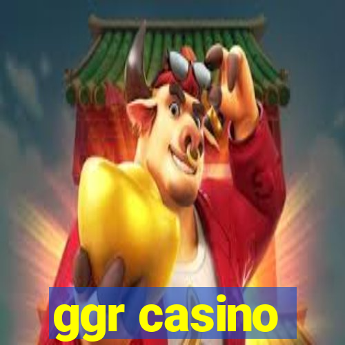 ggr casino