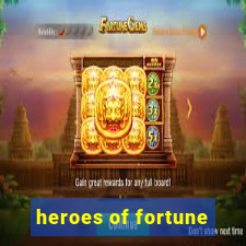 heroes of fortune