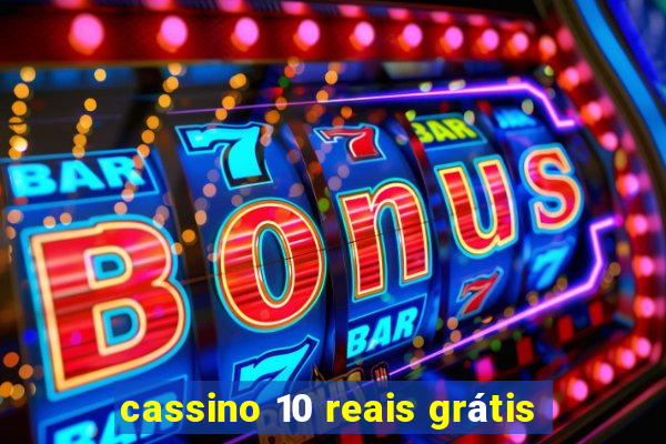 cassino 10 reais grátis