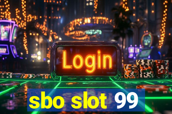 sbo slot 99