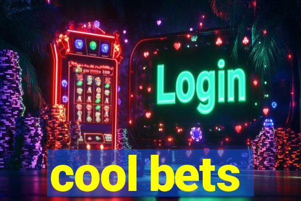 cool bets