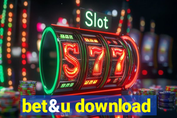 bet&u download