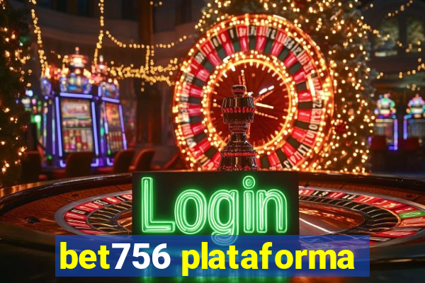 bet756 plataforma