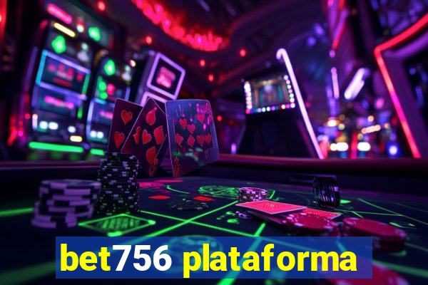 bet756 plataforma