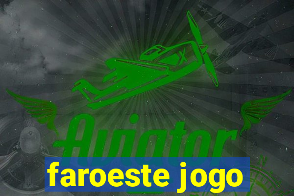 faroeste jogo