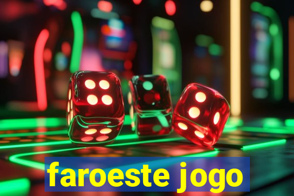 faroeste jogo