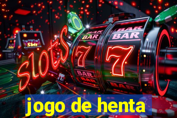 jogo de henta