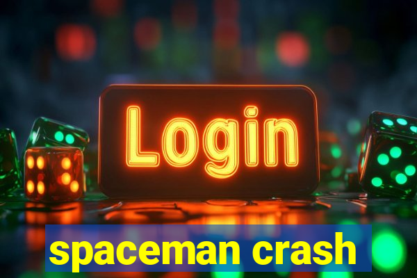 spaceman crash