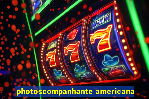 photoscompanhante americana