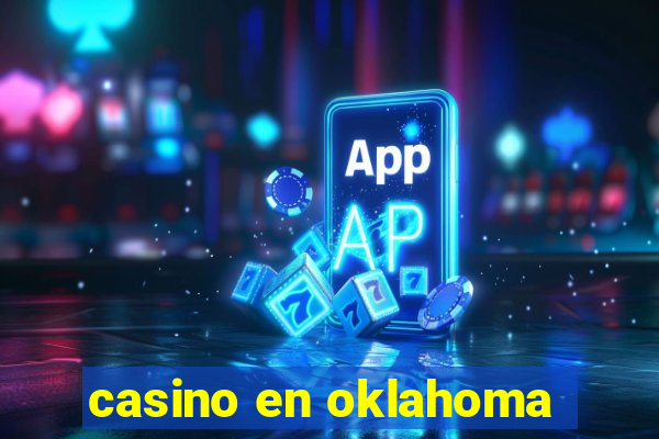 casino en oklahoma