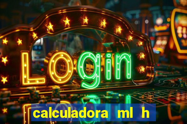 calculadora ml h para mcg kg min