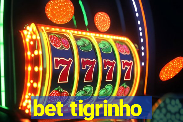 bet tigrinho